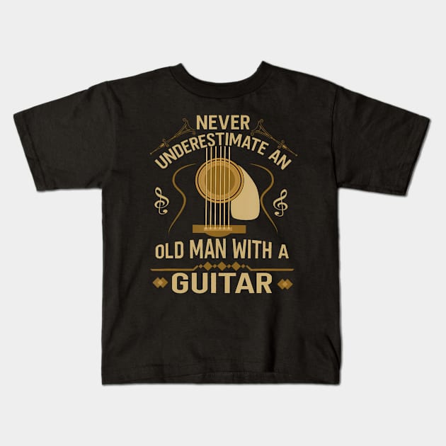 Never Underestimate An Old Man With A Guitar Acoustic Player Kids T-Shirt by Daysy1